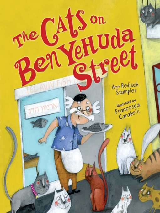 Title details for The Cats on Ben Yehuda Street by Ann Redisch Stampler - Wait list
